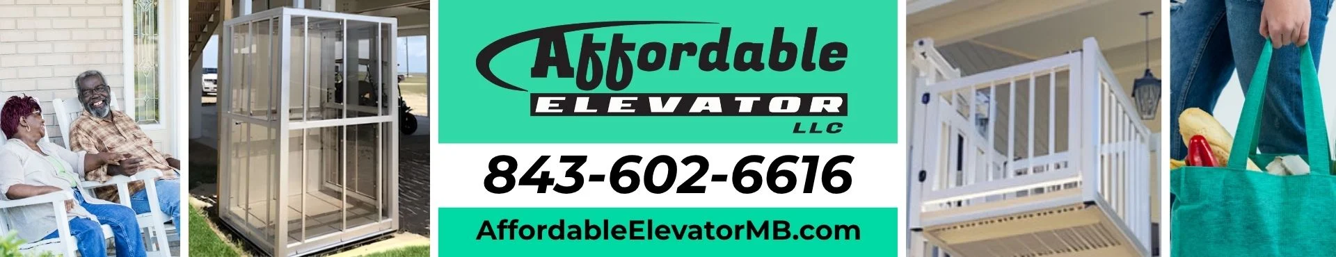 Affordable Elevator LLC advertisement featuring home elevators, an elderly couple, and a person carrying groceries. Contact: 843-602-6616.